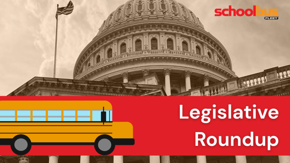 Graphic labeled “Legislative Roundup” featuring a school bus illustration in front of the U.S. Capitol dome with the School Bus Fleet logo in the corner.