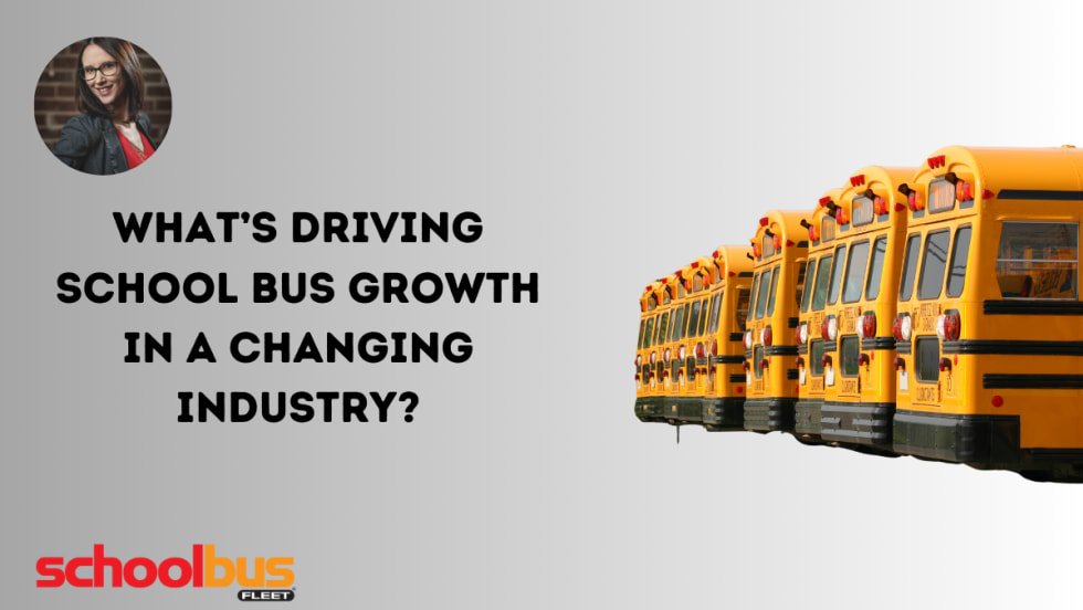 What’s Driving School Bus Growth in a Changing Industry?