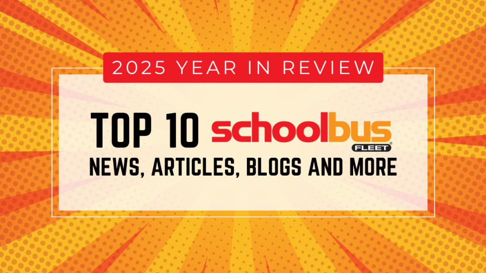 A red and orange graphic with text reading "2025 Year in Review: Top 10 School Bus Fleet News, Articles, Videos and More."