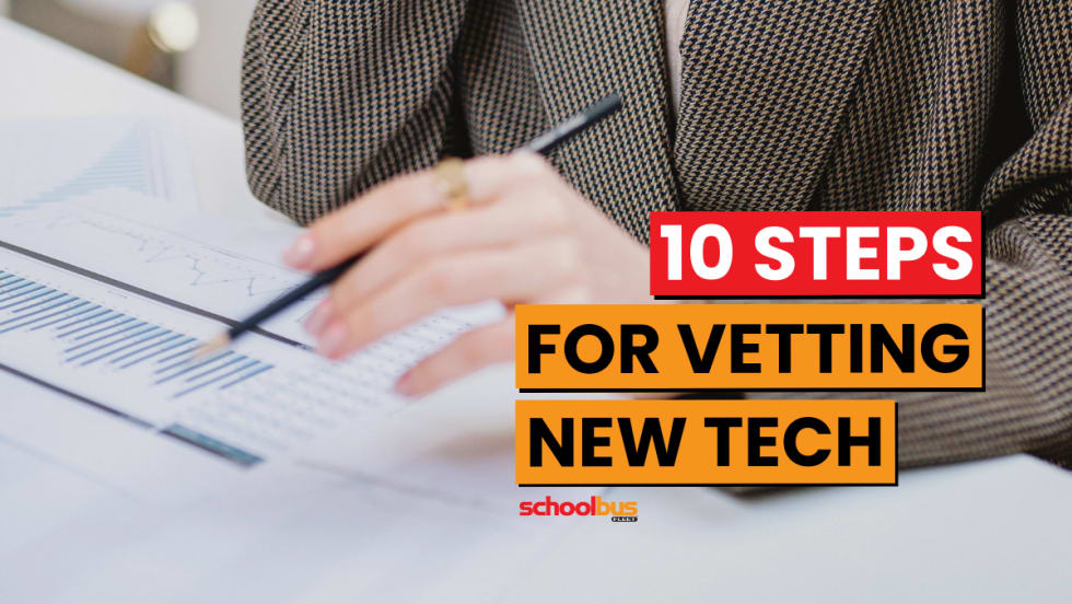 A person reviewing data with text overlay reading "10 Steps For Vetting New Tech." 
