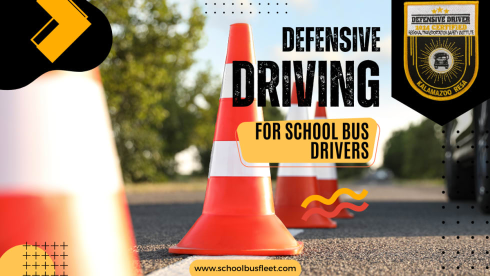 road cones with text overlay that reads "Defensive driving for school bus drivers"