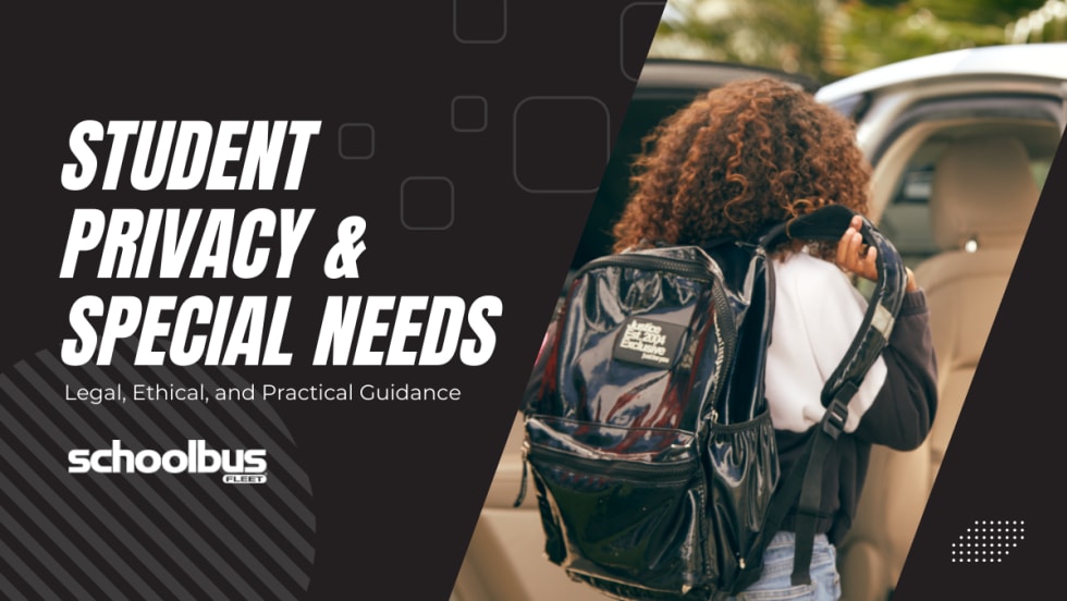 Black and white graphic with an image of a female student getting into an alternative transportation vehicle. Text reads "Student Privacy & Special Needs: Legal, Ethical, and Practical Guidance."