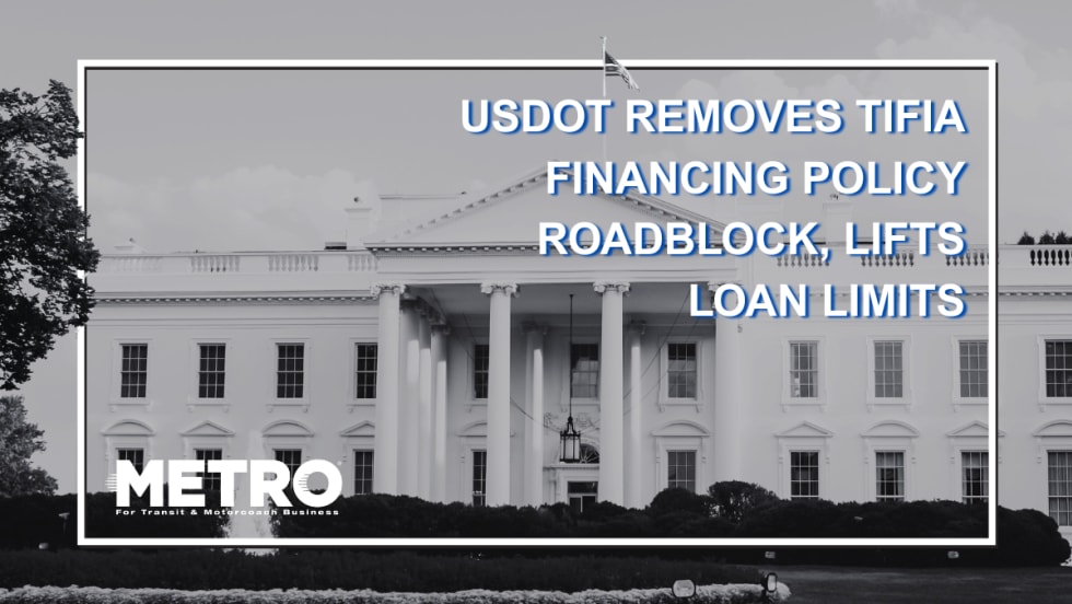 A black and white photos of the white house with text reading, "USDOT Removes TIFIA Financing Policy Roadblock, Lifts Loan Limits". 