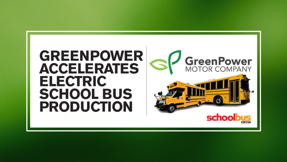 A green and white graphic with text reading "GreenPower Accelerates Electric School Bus Production."