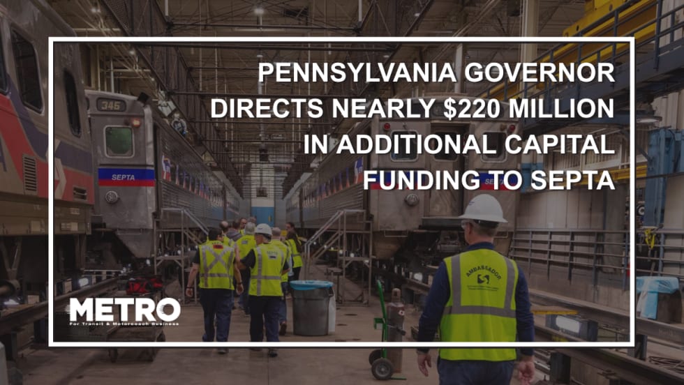 Workers walking in a railcar facility with text reading "Pennsylvania Governor Directs Nearly $220 Million in Additional Capital Funding to SEPTA."