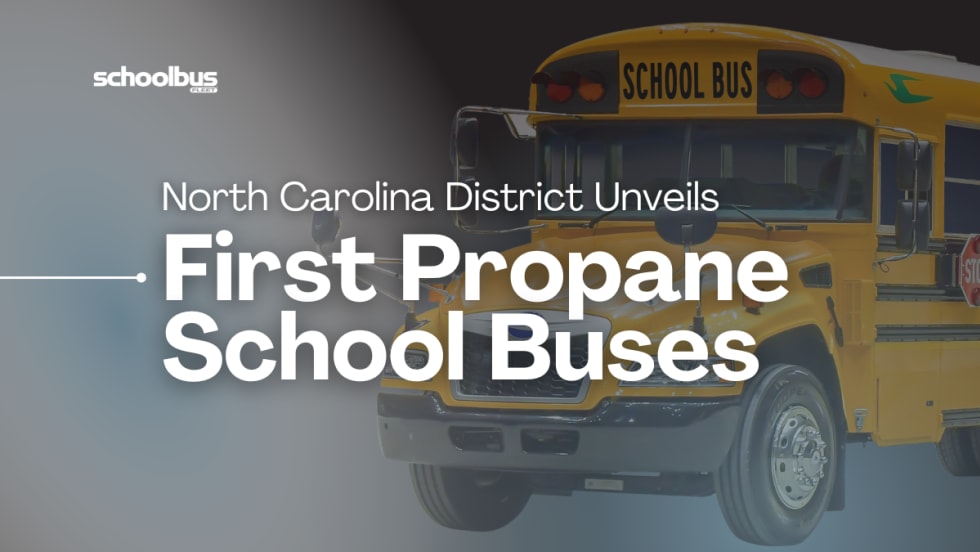 A graphic with a Blue Bird propane bus and text reading "North Carolina District Unveils First Propane School Buses."