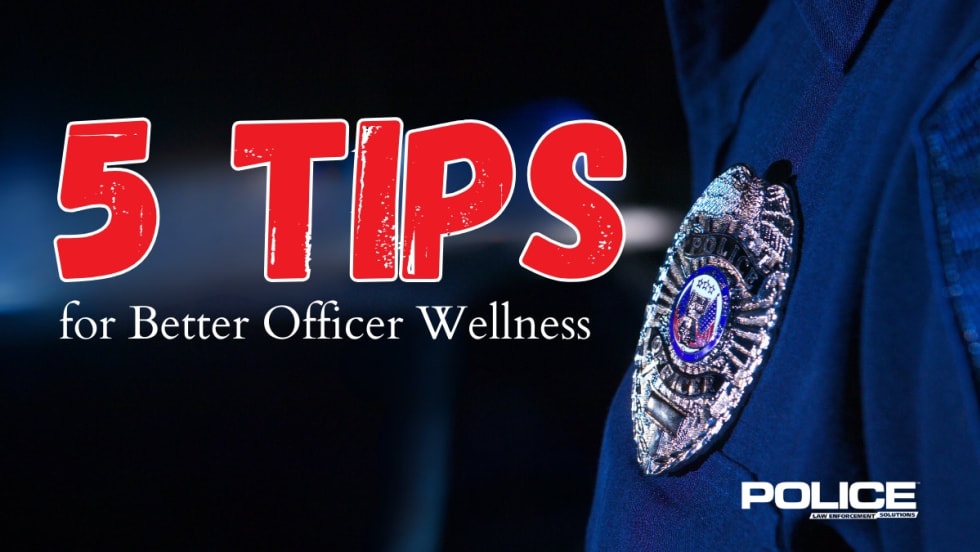 Police wellness guide with badge showing 5 tips for officer health