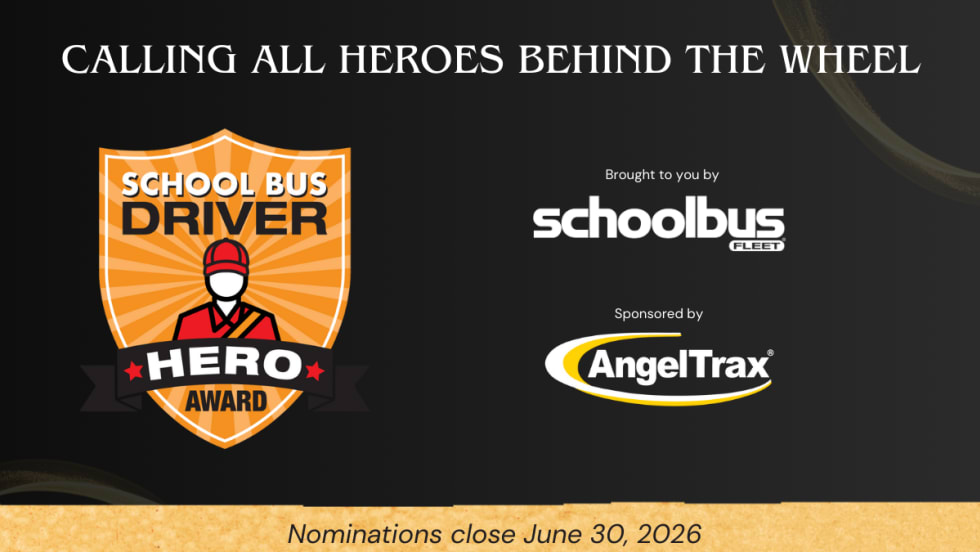  the driver hero award logo is on a black background with the School Bus Fleet an AngelTrax logos and text that reads "Calling all heroes behind the wheel."