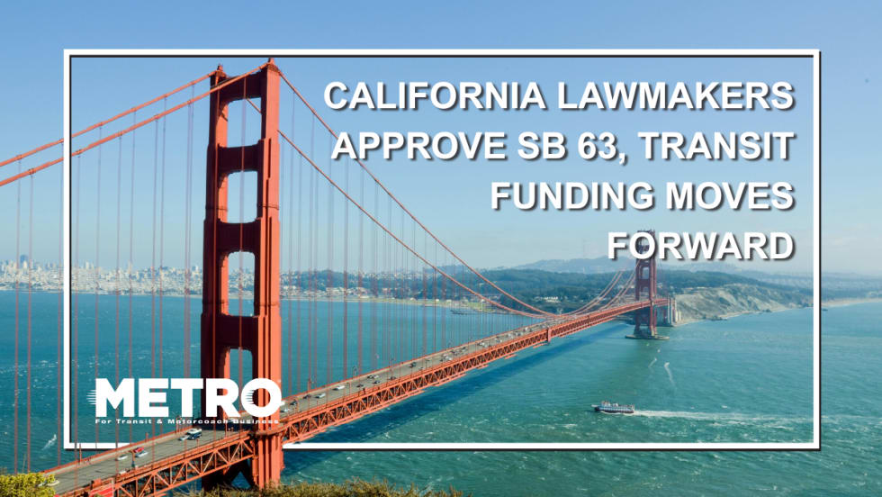 Image of the Golden Gate Bridge with text reading "California Lawmakers approve SB 63, Transit Funding Moves Forward."