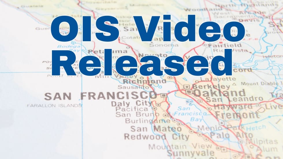Map of San Francisco Bay Area with text 'OIS Video Released'