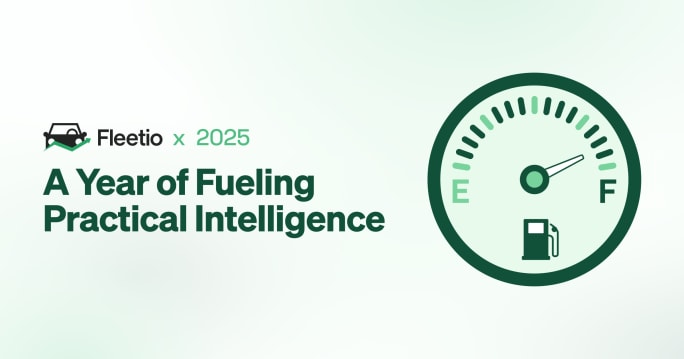 Graphic reading “Fleetio x 2025: A Year of Fueling Practical Intelligence” alongside an illustrated fuel gauge icon, highlighting Fleetio’s 2025 performance milestones and operational impact.