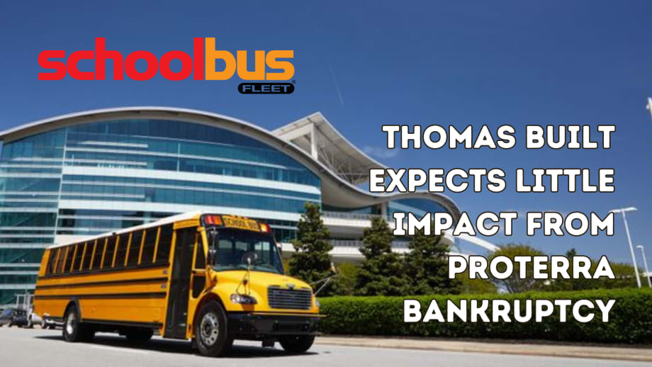 Thomas Built Expects Little Impact to EV School Bus Production from Proterra Bankruptcy