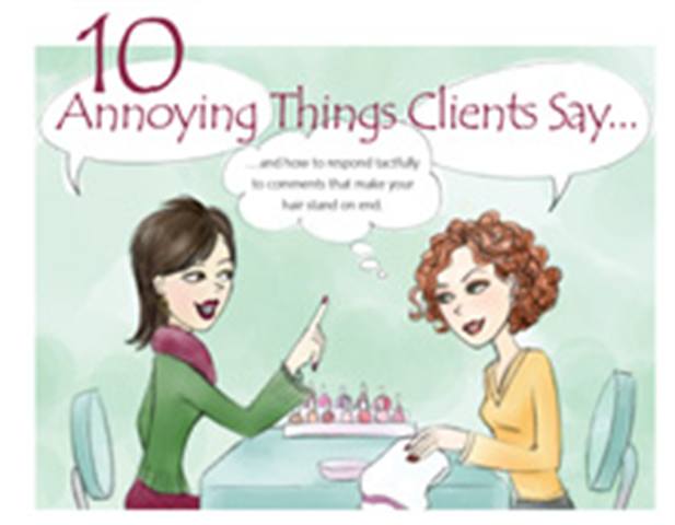 10 Annoying Things Clients Say...