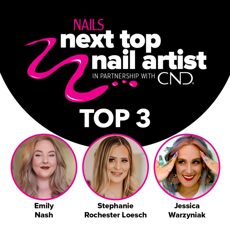Announcing the TOP 3 Finalists in NAILS Next Top Nail Artist Competition