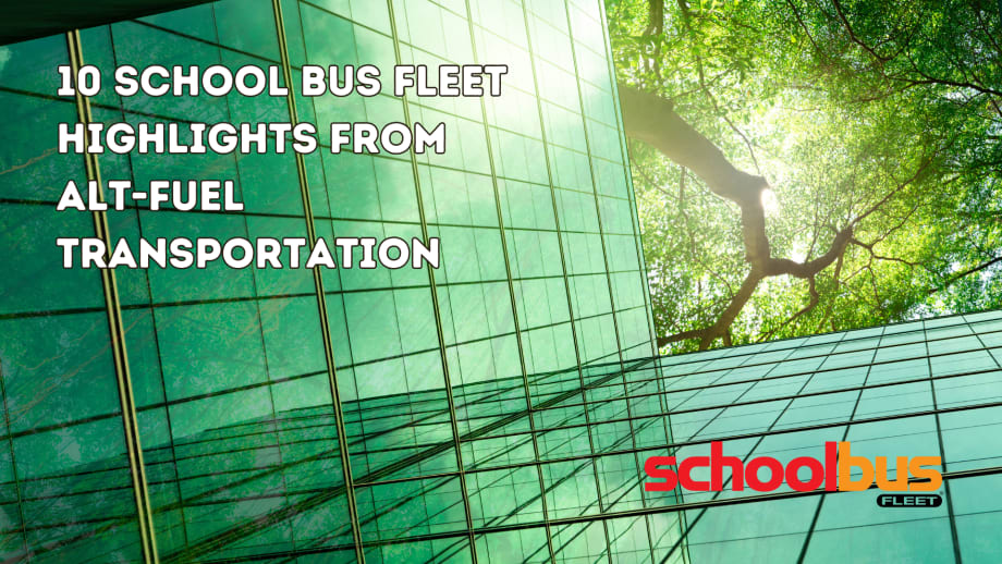 10 Highlights from Alt-Fuel School Transportation in 2023