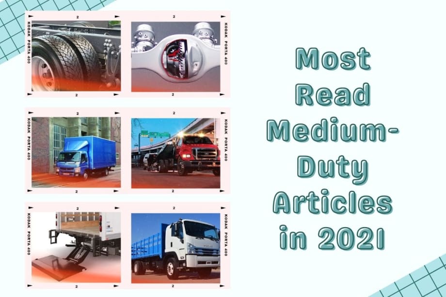 Most Read Medium-Duty Articles in 2021