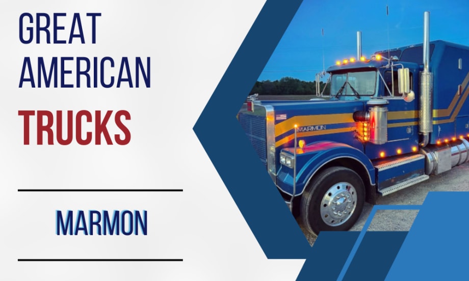 Great American Trucks: Marmon