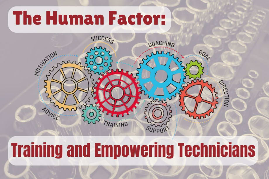 The Human Factor: Training and Empowering Technicians