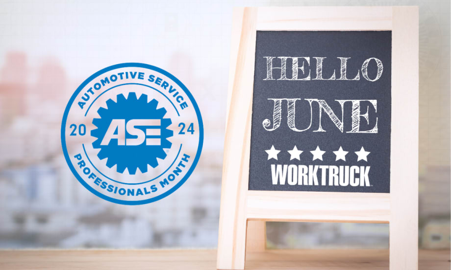 Hello June sign with Work Truck logo and 2024 ASE Safety Month logo
