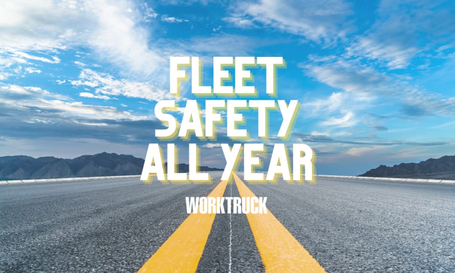Making Fleet Safety a Priority All Year Long