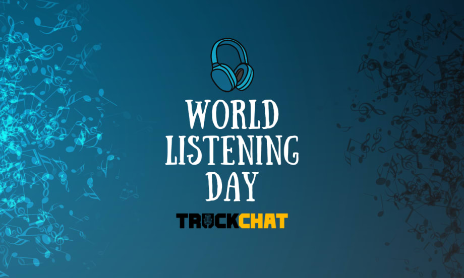 Blue background with music notes, headphones and WORLD LISTENING DAY with Truck Chat Logo