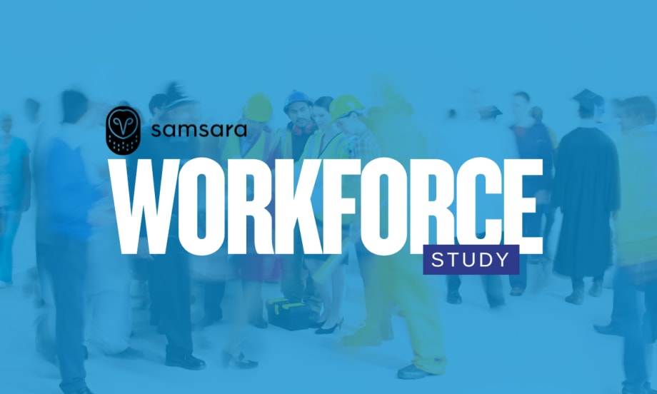Samsara Workforce Study 2025