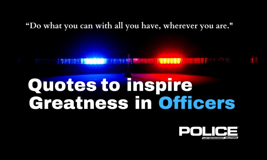 Quotes to Inspire Greatness in Law Enforcement