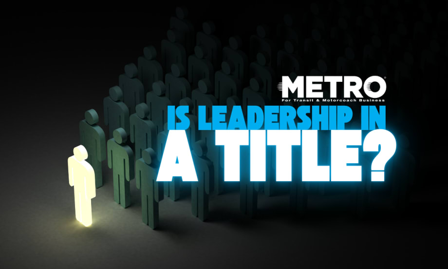 Leadership Doesn’t Come from Titles