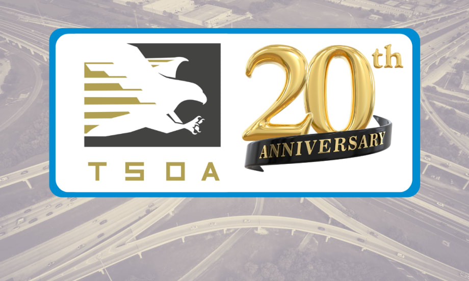 Tinted background image of a highway interchange with white box in front containing logo for TSOA and a graphic for 2oth anniversary.