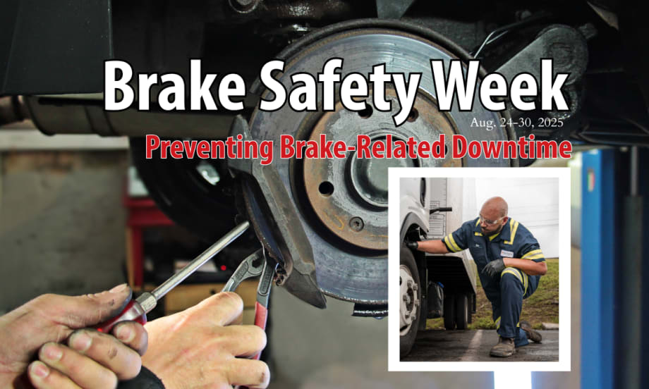 Background image of hands repairing brakes, headline in white for Brake Safety Week, smaller headline in red says Preventing Brake-Related Downtime, and lower right inset photo of man inspecting wheel