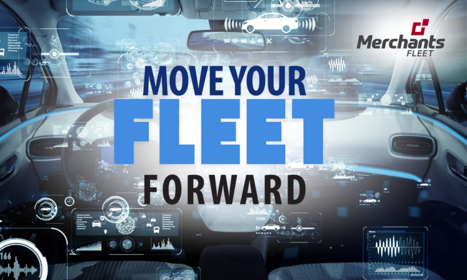 Interior of a modern vehicle with digital dashboard graphics overlay and the words “Move Your Fleet Forward” beside the Merchants Fleet logo.