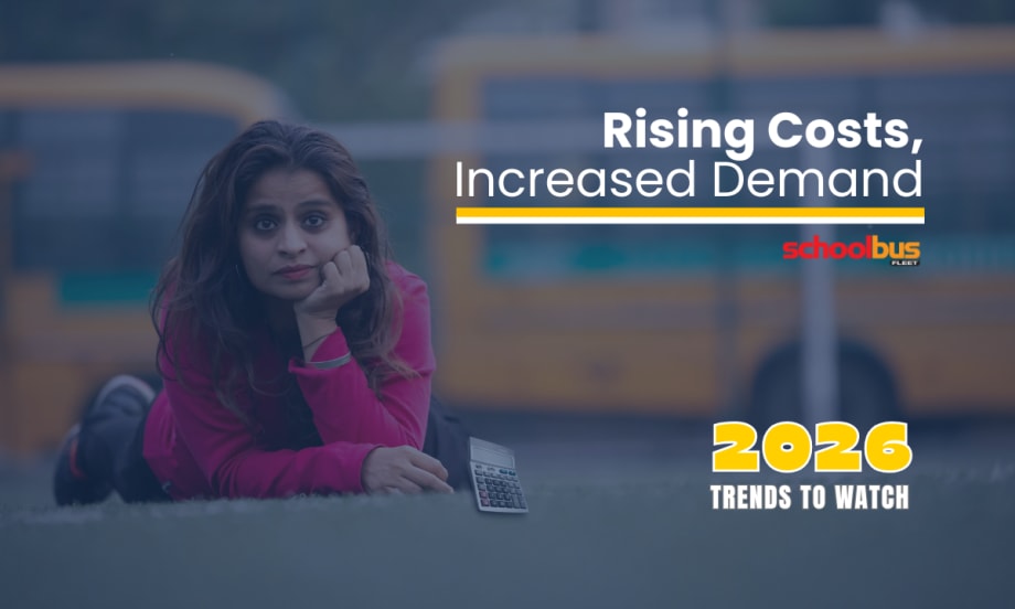 Woman lies on the ground holding a calculator with school buses blurred in the background, alongside text reading “Rising Costs, Increased Demand” and “2026 Trends to Watch.”