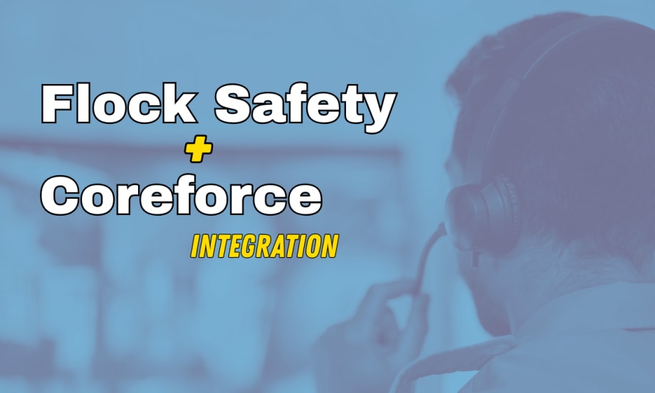 Blue tinted background of a police dispatcher with headline Flock Safety + Coreforce Integation