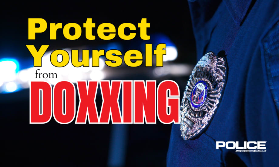 Background image of closeup of police officer's badge and flashing lights, headline Protect Yourself from DOXXING, and POLICE logo.