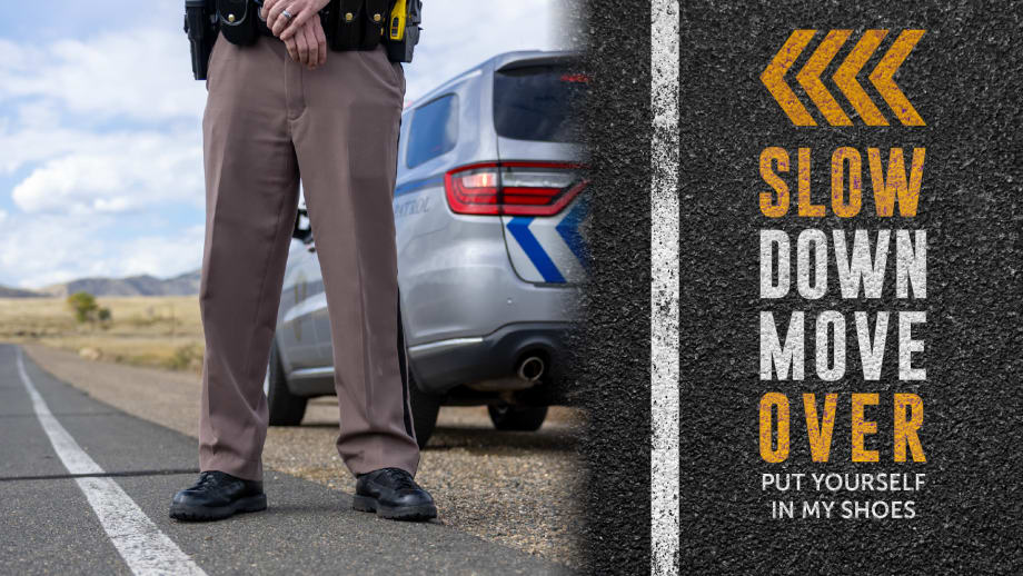 image of trooper, shown from waist down, standing beside a police cruiser along the road and at right a headline Slow Down Move Over.