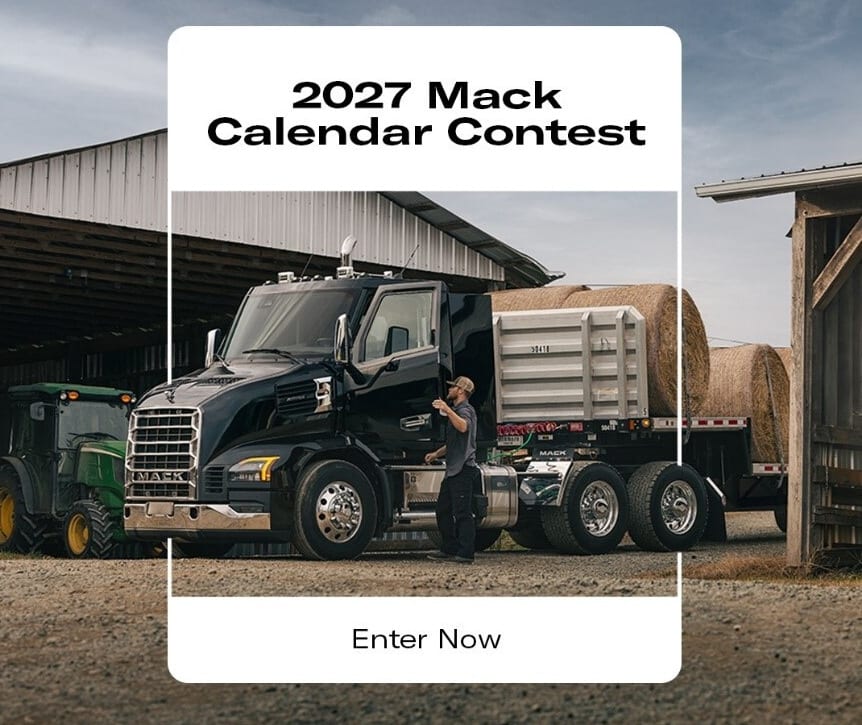 Photo of a Mack Truck and headline for 2027 Mack Calendar Contest and Enter Now.