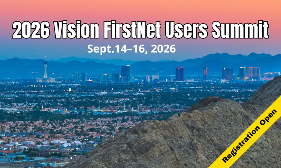 Las Vegas skyline at dusk with headline 2026 Vision FirstNet Users Summit, dates for the event, and diagonally at bottom right words Registration Open.