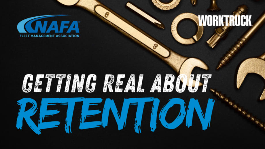 Work Truck  graphic reading “Getting Real About Retention” with tools NAFA branding.