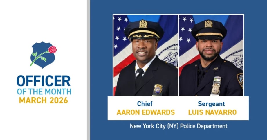 Graphic honoring New York City Police Department officers as “Officer of the Month” for March 2026. The image features portraits of Chief Aaron Edwards and Sergeant Luis Navarro alongside department and recognition text.