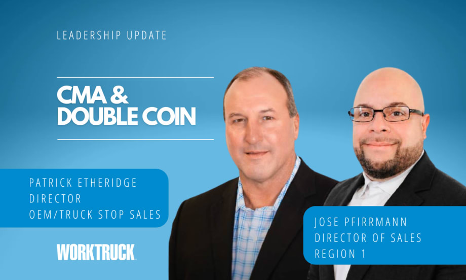 Leadership update graphic for CMA and Double Coin featuring Patrick Etheridge, Director of OEM/Truck Stop Sales, and Jose Pfirrmann, Director of Sales Region 1, against a blue background with Work Truck branding.