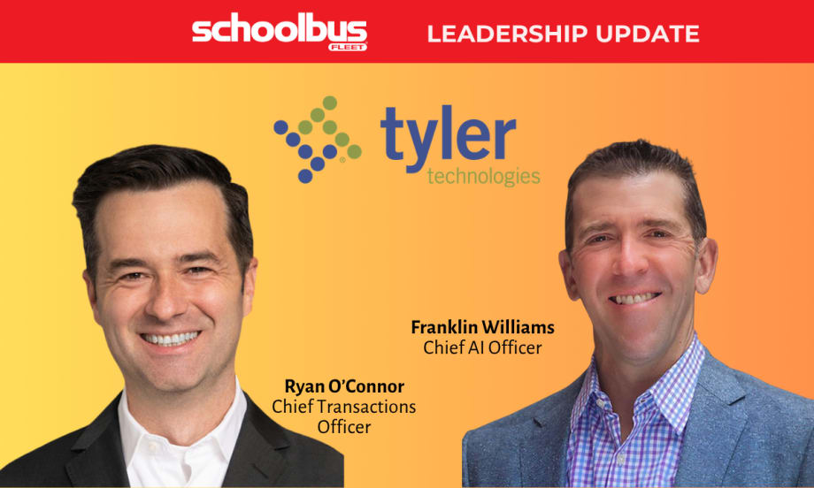 Leadership update graphic announcing executive appointments at Tyler Technologies. Headshots of Ryan O’Connor, named chief transactions officer, and Franklin Williams, named chief AI officer, appear alongside the Tyler Technologies logo and School Bus Fleet branding.