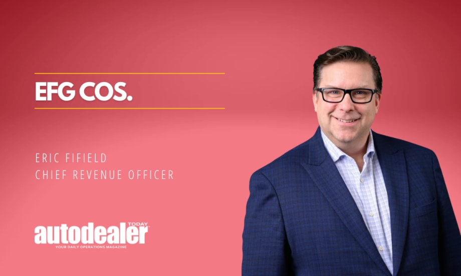 Eric Fifield, Chief Revenue Officer of EFG Companies, smiles in a blue suit and glasses against a red gradient background. The graphic features the headline “EFG COS.” and the AutoDealer Today logo.
