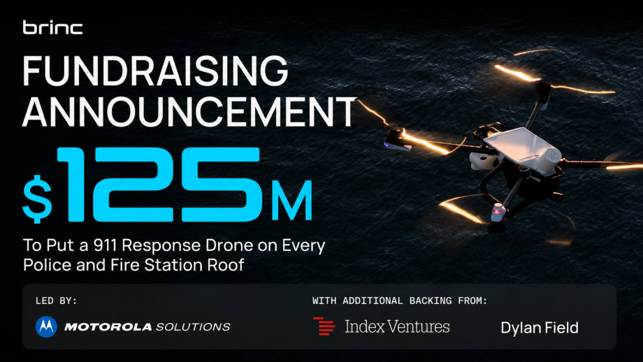 BRINC fundraising announcement graphic featuring a response drone in flight, highlighting a $125 million funding round to expand 911 response drones for police and fire stations, led by Motorola Solutions Ventures with additional investors.