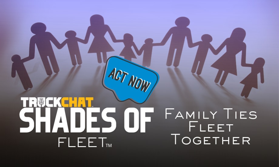 Shades of Fleet graphic featuring paper-cutout-style families holding hands, with the words “Family Ties Fleet Together” and an “Act Now” callout.