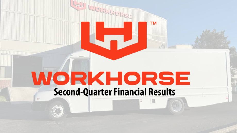 Workhorse second-quarter financial results graphic featuring the company logo over a white commercial delivery truck parked outside a Workhorse facility.