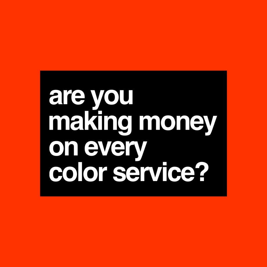 Are You Losing Money On Your Toning, Retouch Or Highlight Services?