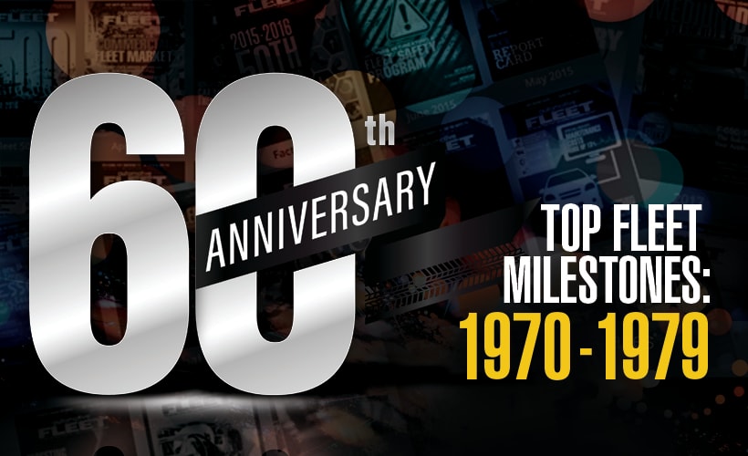 Major Fleet Milestones: 1970 - 1979
