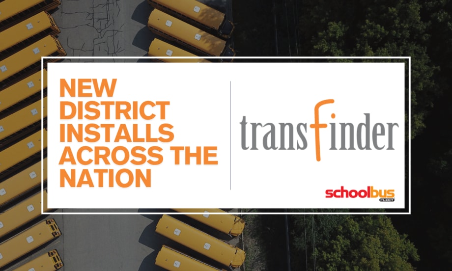 An aerial view of school buses in a lot with the Transfinder logo and text reading "New District Installs Across the Nation."