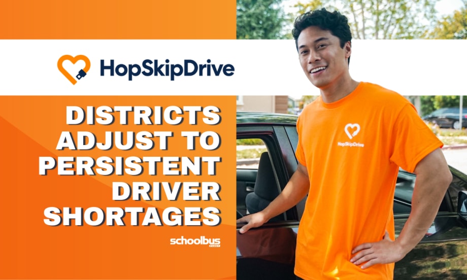 An orange and white graphic with HopSkipDrive's logo and text reading "Districts Adjusts to Persistent Driver Shortages."