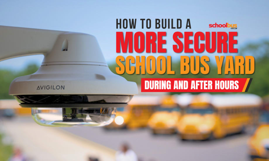 Avigilon camera installation at Hamilton Township School District, New Jersey, with text reading "How to Build a More Secure School Bus Yard."